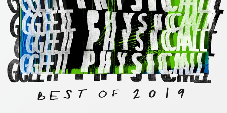 Get Physical Music presents The Best of Get Physical 2019. Get Physical Music