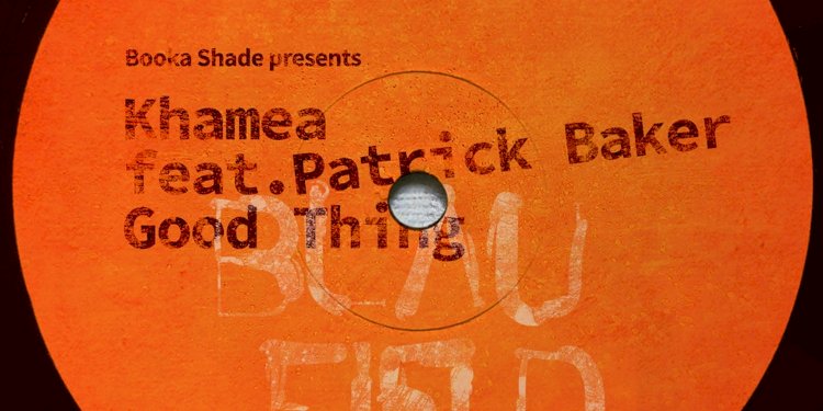 Good Thing by KHAMEA feat. Patrick Baker. Photo by Blaufield Music