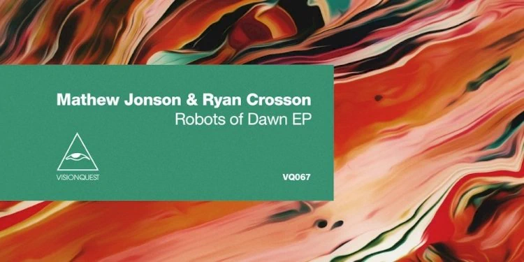 Robots of Dawn EP by Mathew Jonson & Ryan Crosson. Photo by Visionquest