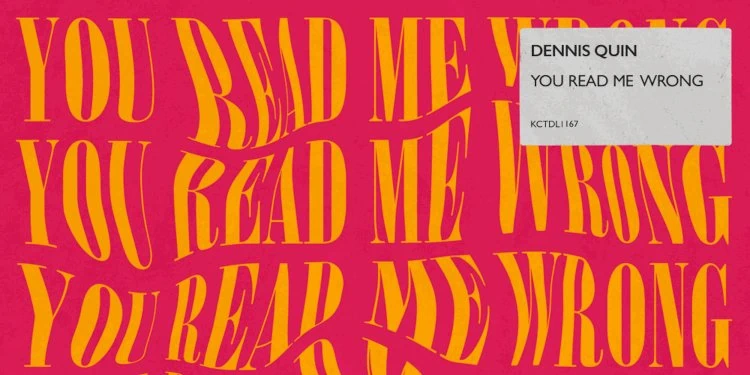 You Read Me Wrong EP by Dennis Quin. Photo by Madhouse Records