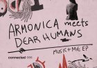 Music + Me EP by Armonica meets Dear Humans