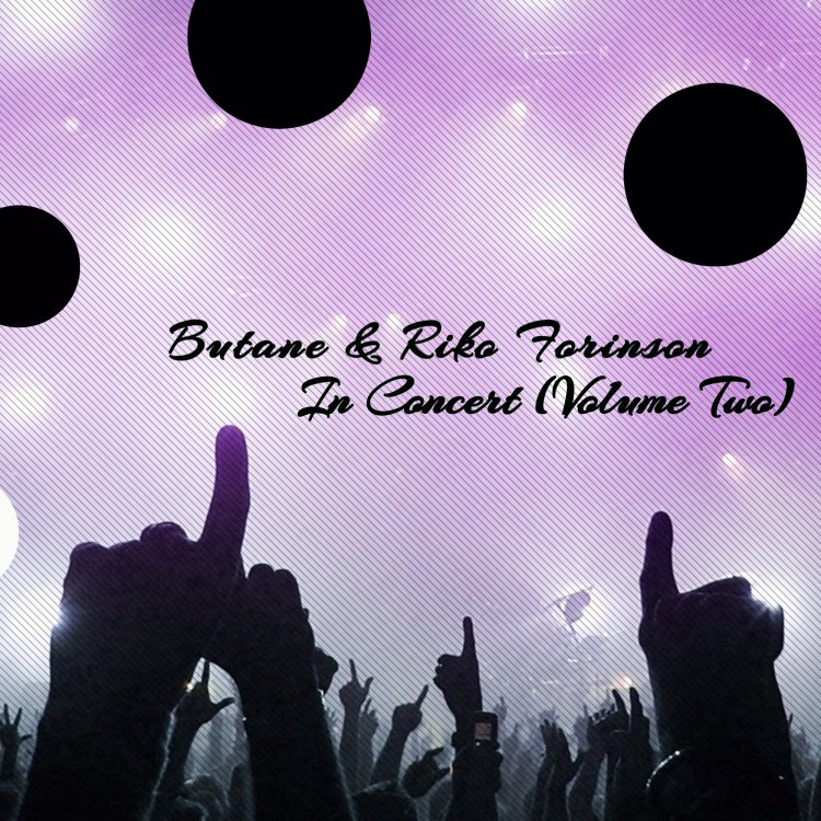 In Concert (Volume Two) by Butane & Riko Forinson. Art by Extrasketch