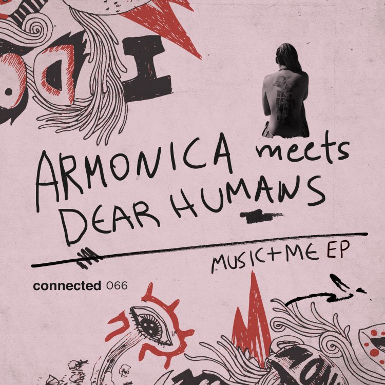 Music + Me EP by Armonica meets Dear Humans. Art by connected