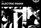 Electric Mama by Jamie Jones and Harvy Valencia