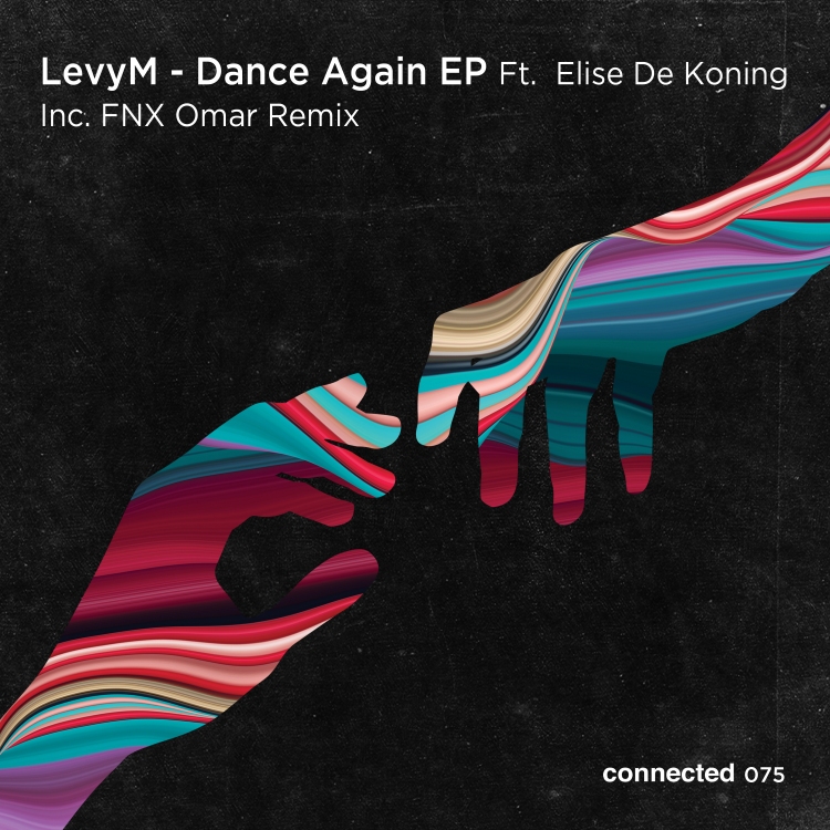 Dance Again by LevyM feat. Elise De Koning. Art by connected