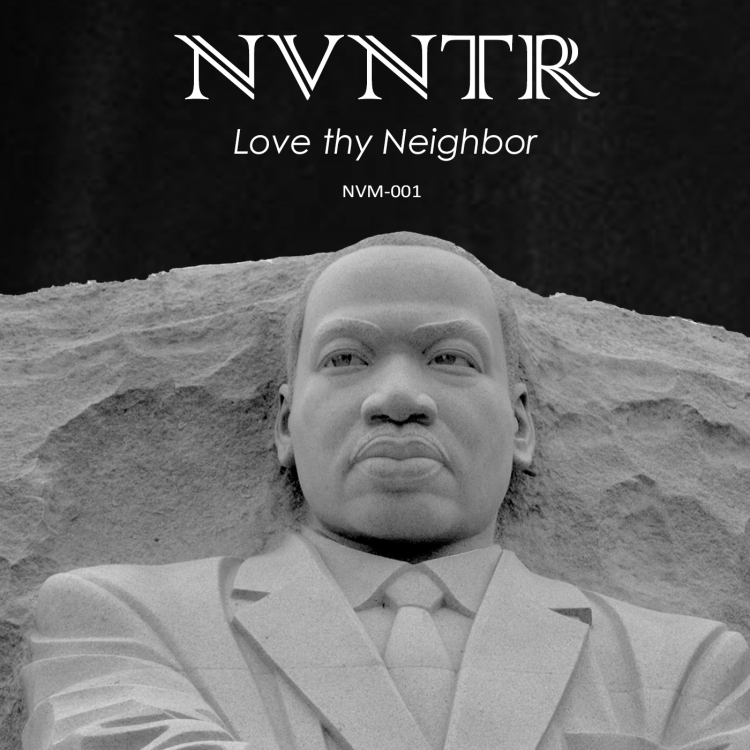 Love Thy Neighbor by NVNTR. Art by NVNTR Music
