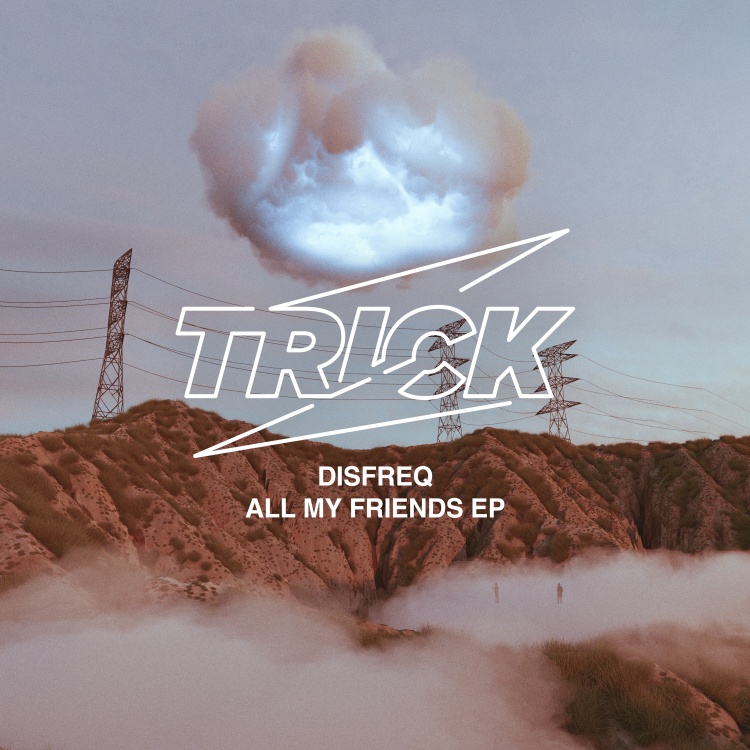 All My Friends EP by Disfreq. Art by Trick