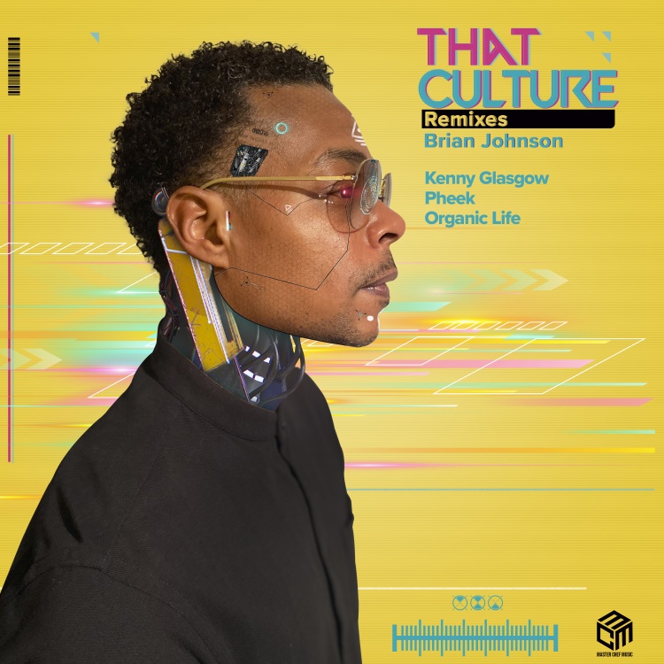 That Culture Remixes by Brian Johnson feat. Renee Wynter. Art by Master Chef Music