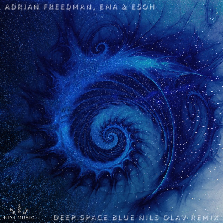 Deep Space Blue (Nils Olav Remix) by Adrian Freedman, Ema & Esoh. Art by Nixi Music