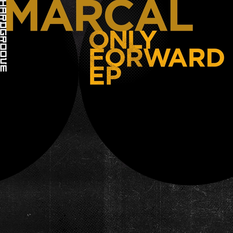 Only Forward EP by Marcal. Art by Hardgroove