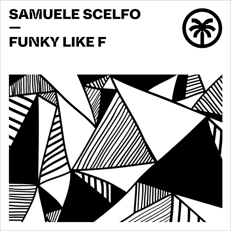 Funky Like F by Samuele Scelfo. Art by Hottrax