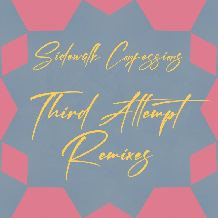 Sidewalk Confessions (Third Attempt Remixes) by Kohib