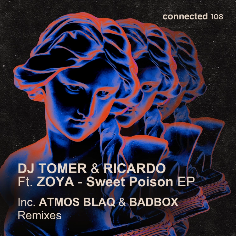 Sweet Poison by DJ Tomer & Ricardo feat. Zoya. Art by connected